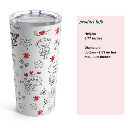 Girl Mom Doodle Travel Tumbler / Mother's Day Gift from Daughter / Kid-Inspired Coffee Cup / I Love Mom Tumbler // Mama Tumbler