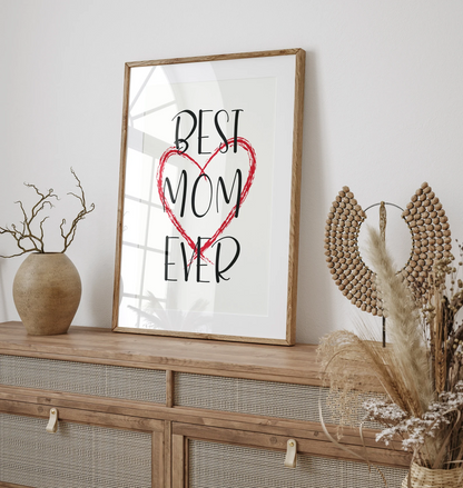 Best Mom Ever Poster, Digital Wall Art, Printable Decor, Mother's Day Print, Instant Download, Happy Mother's Day, Best Mom