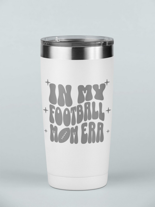 In My Football Mom Era Laser Etched Cups Funny Tumblers