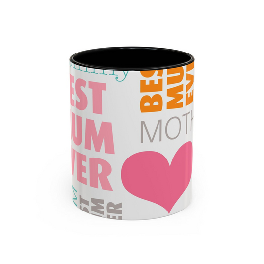 Best Mum Ever Accent Coffee Mug - Heartwarming Gift for Mother's Day