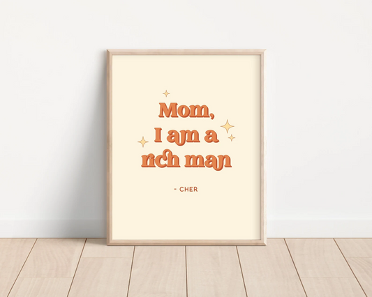 Cher Quote, Mom I am a Rich Man Wall Print, Y2K Wall Art, Digital Download Print, Cute Dorm Decor, Retro Poster Aesthetic, Wall Print Quote