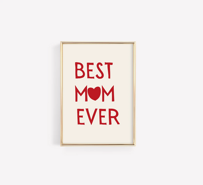 Mothers Day Wall Art, Best Mom Ever Wall Decor, Minimal Red Poster, Best Mom Gift, Mom Quote,Typographic Poster