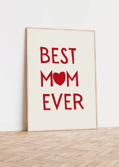 Mothers Day Wall Art, Best Mom Ever Wall Decor, Minimal Red Poster, Best Mom Gift, Mom Quote,Typographic Poster