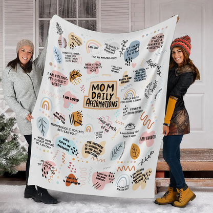 Mom Daily Affirmations PREMIUM Fleece Blanket, Mom Blanket, New Mom Mink Sherpa Blanket, Mothers Day Gifts