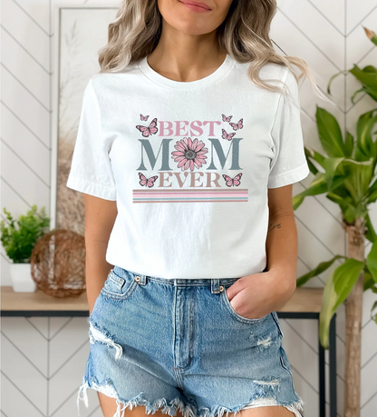 Happy Mother's Day Shirt, Best Mom Ever Shirt, Mom Gift, Mother's Day Shirt, Mother's Day Gift, Mom Shirt, Happy Mother's Day Shirt