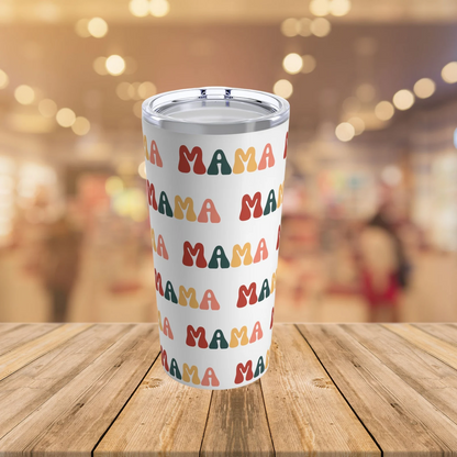 Mama Tumbler 20oz, Mom Era, Gifts for Mom, Mother's Day Tumbler, First Mother's Day Gift, Coffee Tumbler for Mom, Retro Font Mama Tumbler