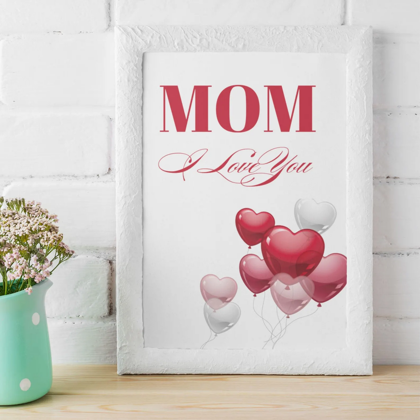 Remember I love You Mom Posters, Useful Gifts for Mom, I love You Mom Posters, Young Mom Birthday Gift, Mother's Day Presents, Printable