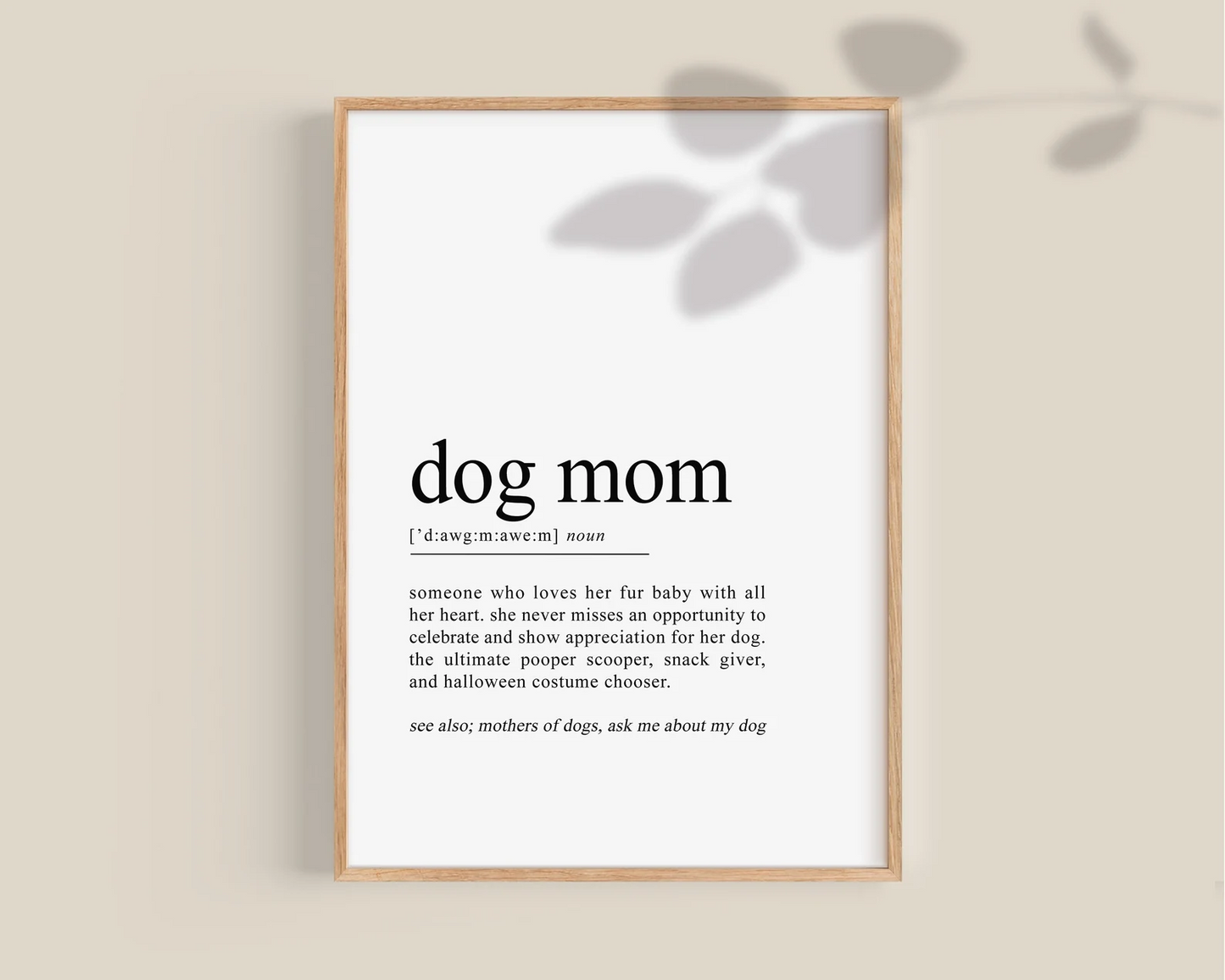 Dog Mom Gifts, Dog Mom Definition Print, Dog Mom Print, gifts for dog moms, dog lover poster, love dogs prints, dog mama wall decor