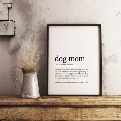 Dog Mom Gifts, Dog Mom Definition Print, Dog Mom Print, gifts for dog moms, dog lover poster, love dogs prints, dog mama wall decor