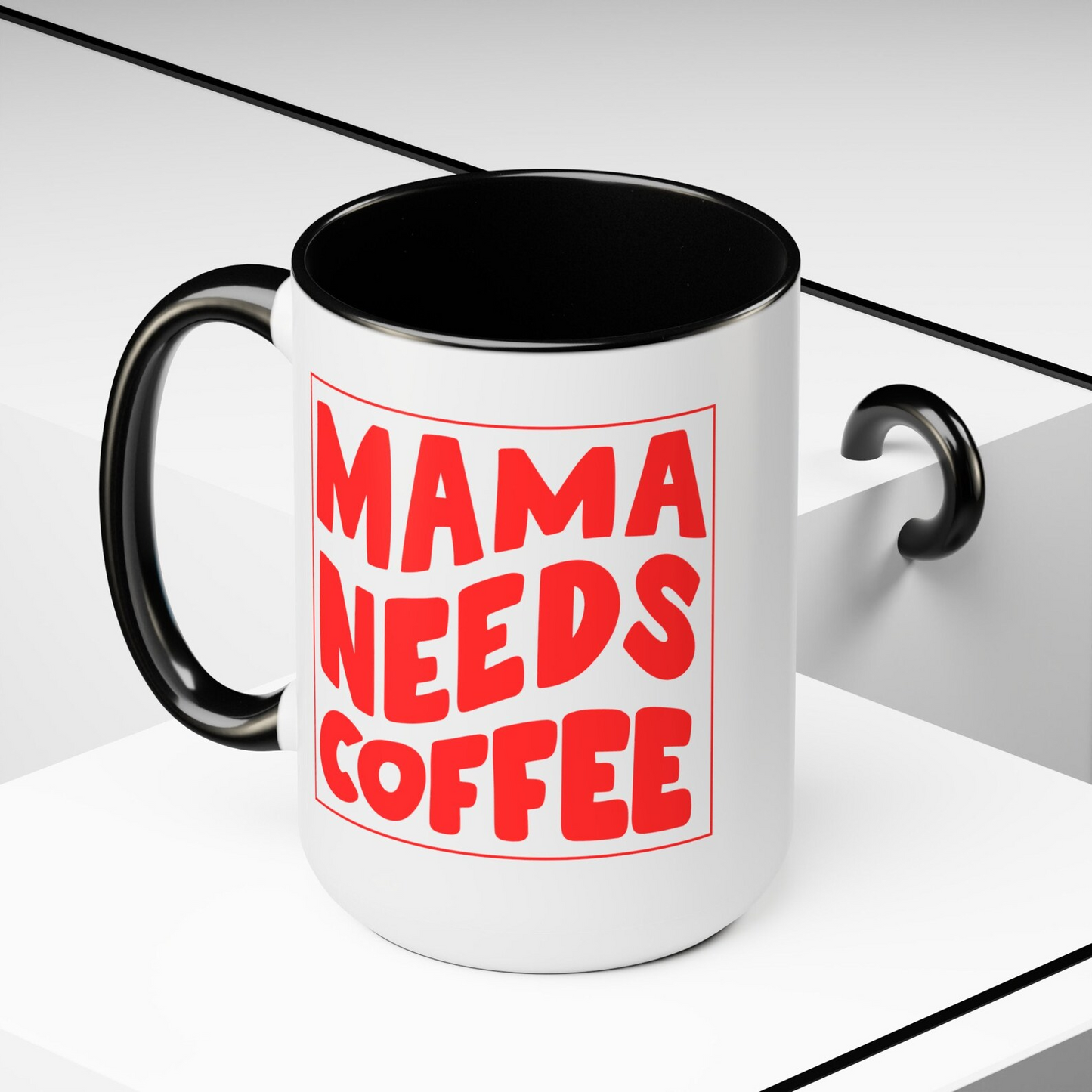 Mama Needs Coffee Mug, Mother's Day Gift, Personalized Mug Gift For Mom, Mother's Day Coffee Mug, Mom Coffee Mug, Custom Mother's Day Mug