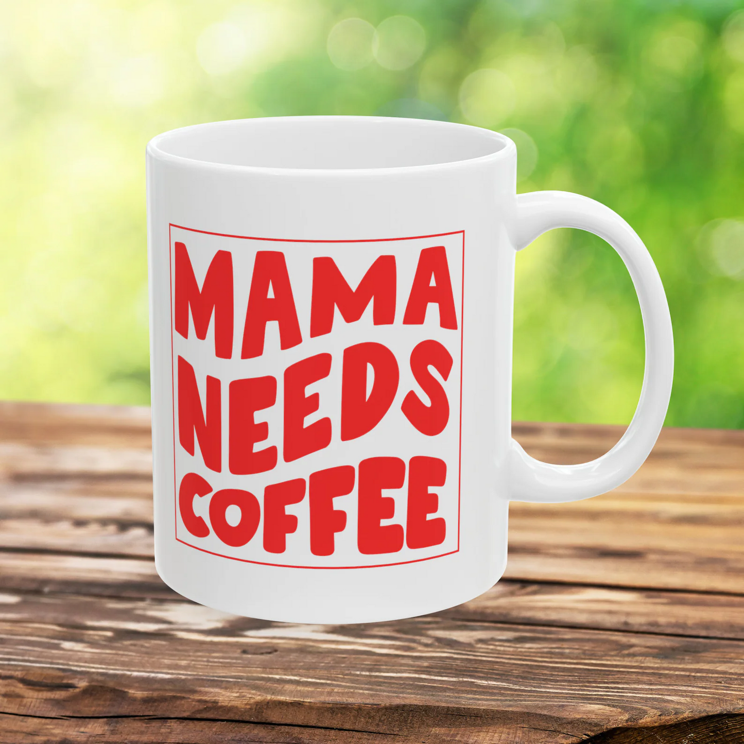 Mama Needs Coffee Mug, Mother's Day Gift, Personalized Mug Gift For Mom, Mother's Day Coffee Mug, Mom Coffee Mug, Custom Mother's Day Mug