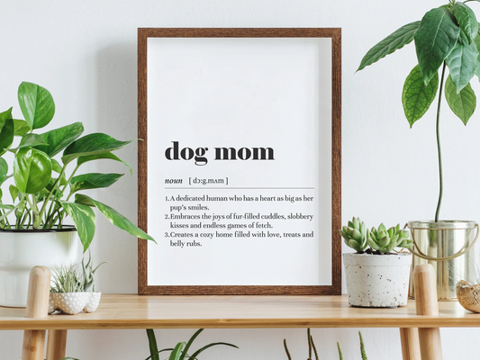 Dog Mom Definition Print/Instant Download/Dog Lover Gift/Mother's Day Gift/Text Poster/Typography Print/Black White Poster/Dog Owner Gift