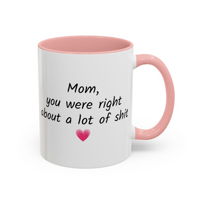 Mom Appreciation Accent Coffee Mug, Funny Gift for Mom, Cute Mug for Birthday, Mother's Day, Coffee Lovers, Heart Design