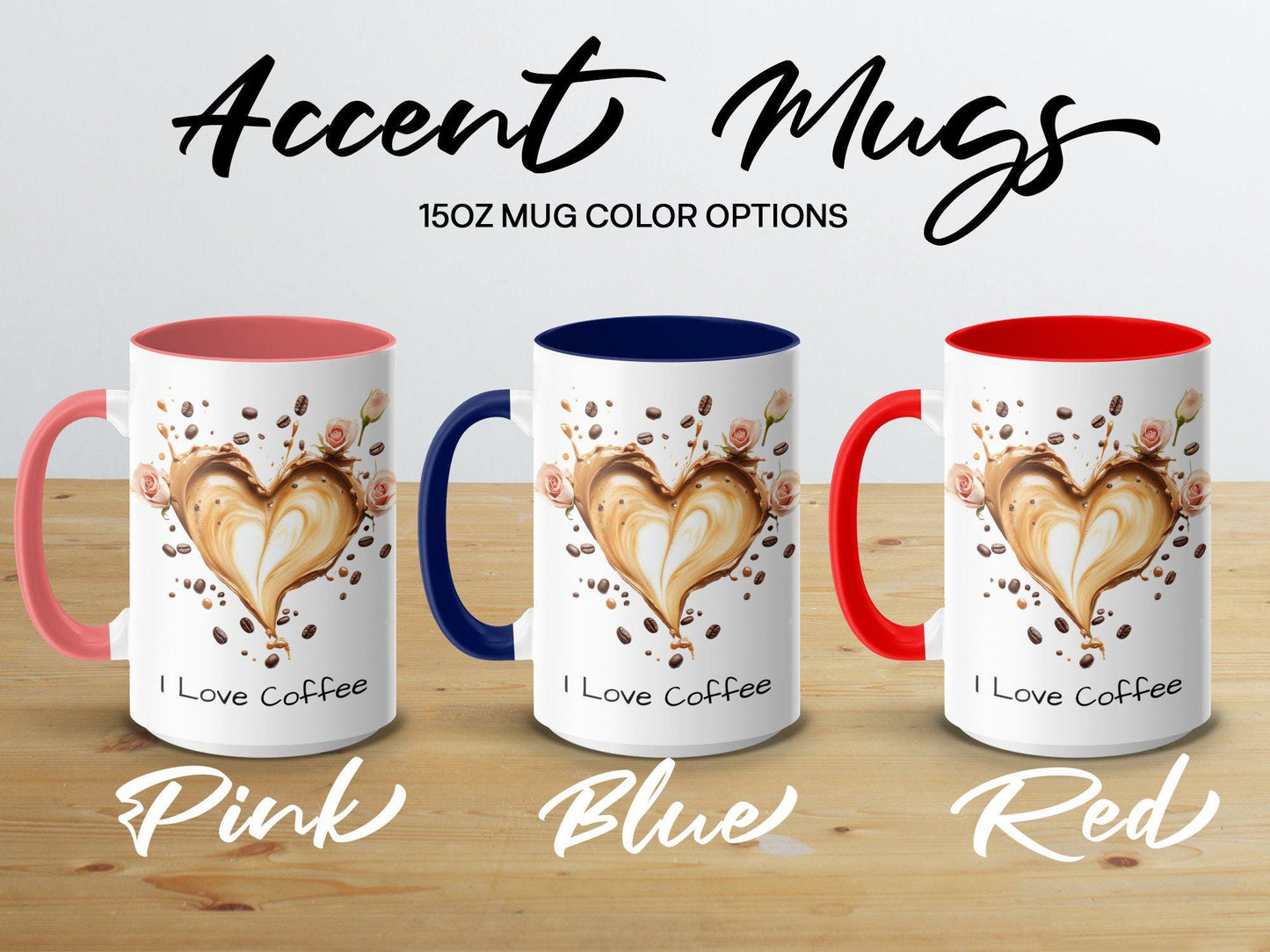 I Love Coffee Mug But First Coffee Mug 11oz Color Morphing Mug 11oz Accent Coffee Mug 15oz Accent Coffee Mug-ng01acg1mth5006